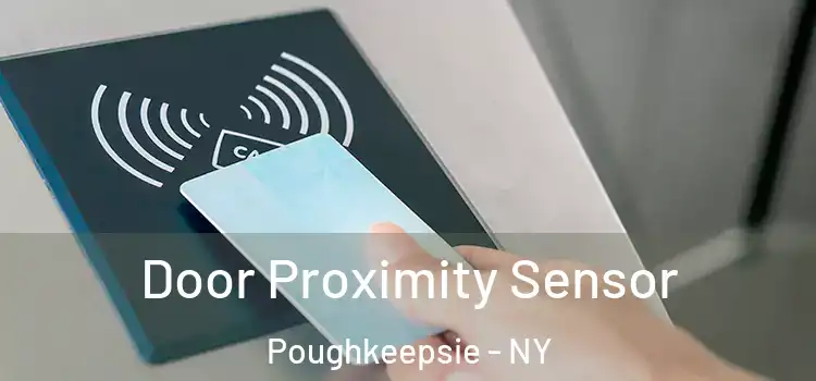 Door Proximity Sensor Poughkeepsie - NY