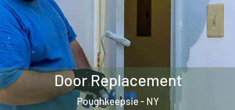 Door Replacement Poughkeepsie - NY