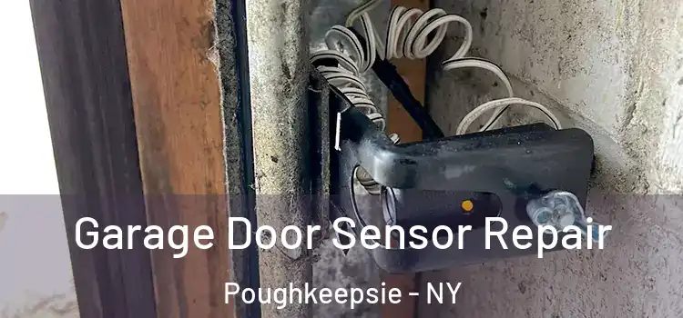 Garage Door Sensor Repair Poughkeepsie - NY